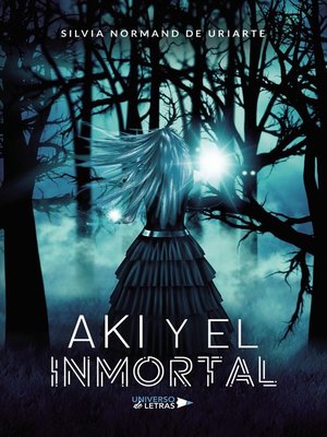 cover image of AKI Y EL INMORTAL